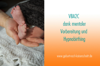 VBAC Geburt nach Kaiserschnitt mit Hypnobirthing