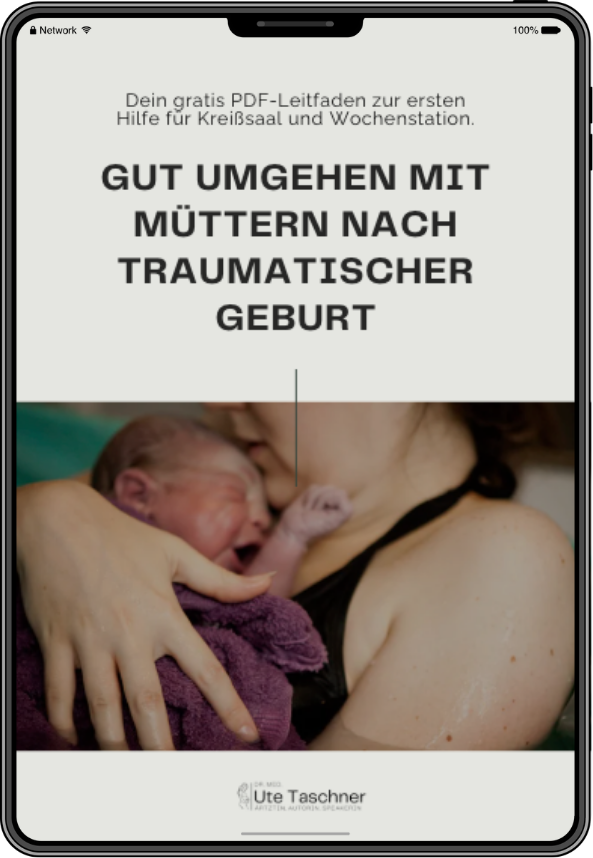 Mockup eines Tablets mit Titelbild des PDF-Leitfadens ‚Gut umgehen mit Müttern nach traumatischer Geburt‘ von Dr. Ute Taschner.